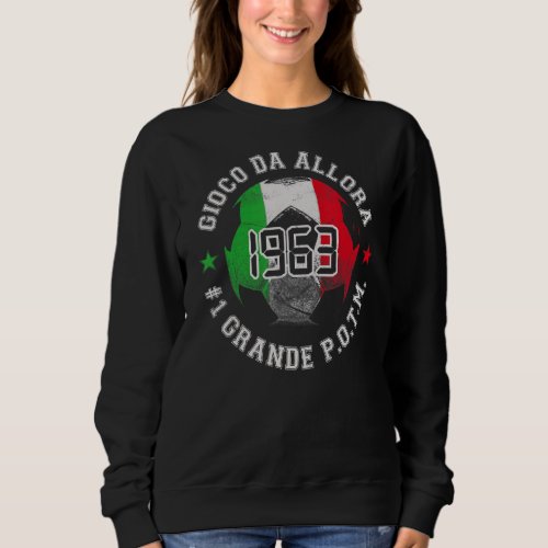 59th Birthday Soccer Italy Born In 1963 59 Years Sweatshirt