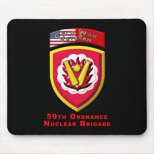59th Ordnance Brigade âœCold War Nuclear Deterrentâ Mouse Pad