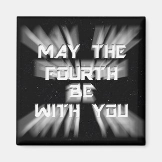 5-4  May the Fourth Magnet