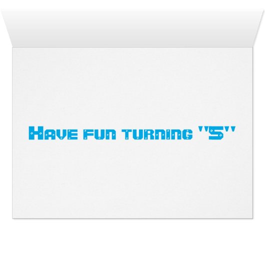 5 CUPCAKES FOR YOUR *****5TH BIRTHDAY**** HAVE FUN (Inside Horizontal (Bottom))