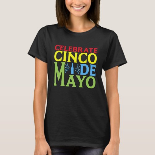 5 De Mayo Celebrate Cinco De Mayo Sombrero Maraca  T_Shirt