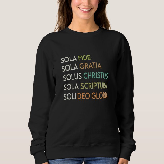 5 Five Solas of the Reformation Theology Christian Sweatshirt (Front)