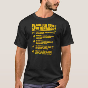 5 Golden Rules Of Genealogy T-Shirt