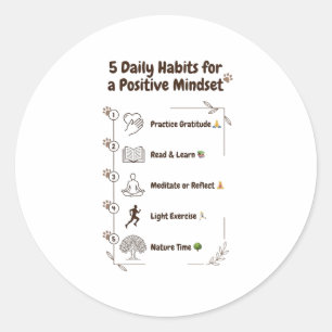 5 Habits for a Brighter Mindset Classic Round Sticker