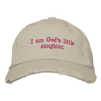 5. I am God's little daughter. Embroidered Baseball Cap