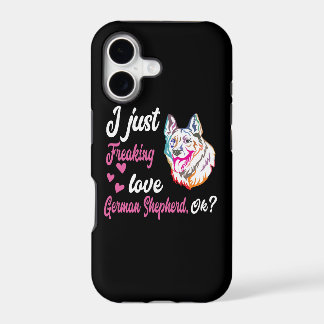 5 I Just Freaking Love German Shepherd OK iPhone 17 Case