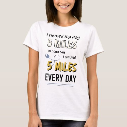 5 Miles T_Shirt