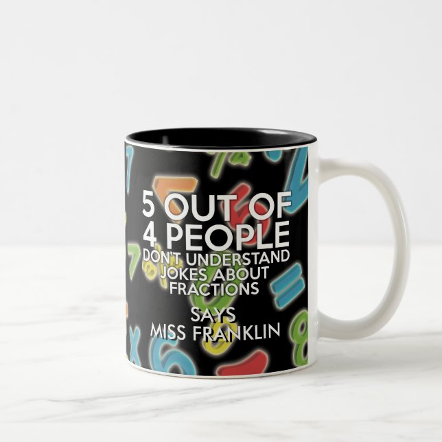 5 Out Of 4 People Fun Math Two-Tone Coffee Mug (Right)