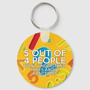 5 OUT OF 4 PEOPLE Math joke Keychain