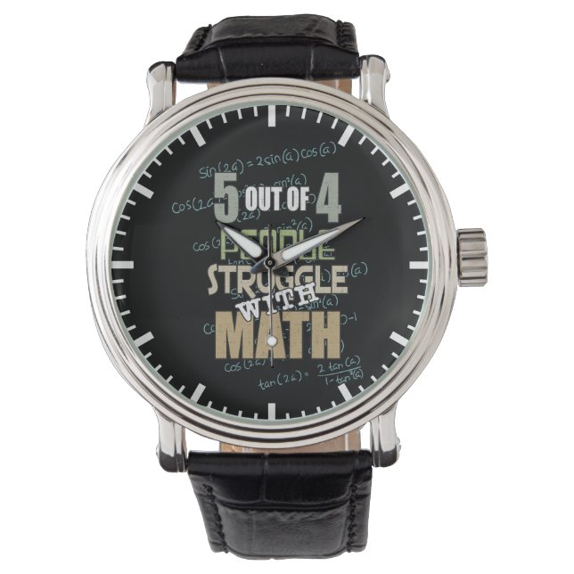 5 out of 4 People Struggle With Math - Novelty Watch (Front)