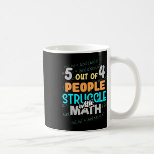 5 Out Of 4 People Struggle With Math Vintage Nerd  Coffee Mug