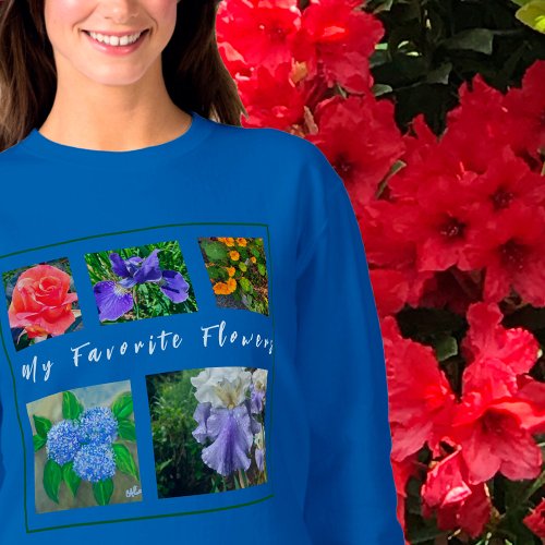 5_Photo My Favorite Flowers Template Sweatshirt