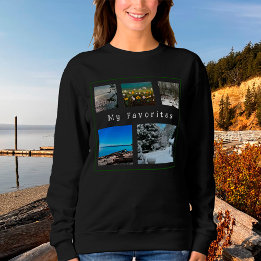 5-Photo Template: “My Favorites” Use Your Photos Sweatshirt