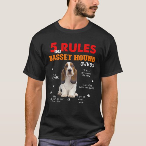 5 Rules For Basset Hound Owners T_Shirt