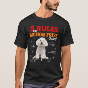 5 Rules For Bichon Frise Owners T-Shirt