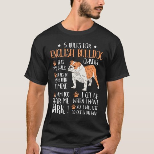 5 Rules for English bulldog Owners T_Shirt