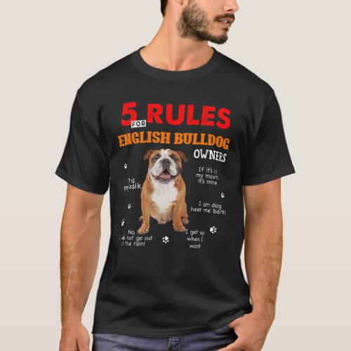 5 Rules For English Bulldog Owners T_Shirt