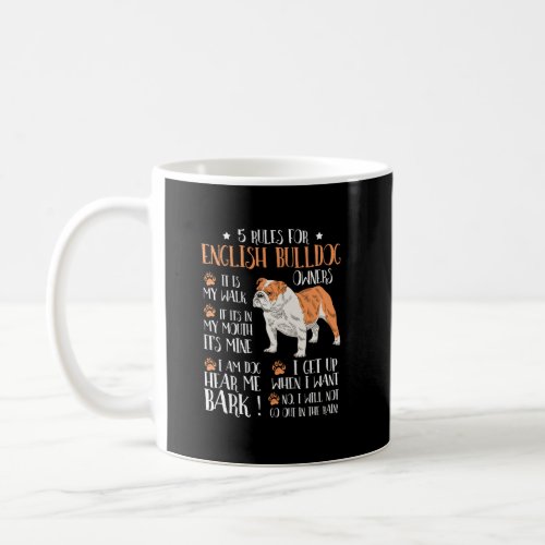 5 Rules for English bulldog Owners t_shirt men wom Coffee Mug