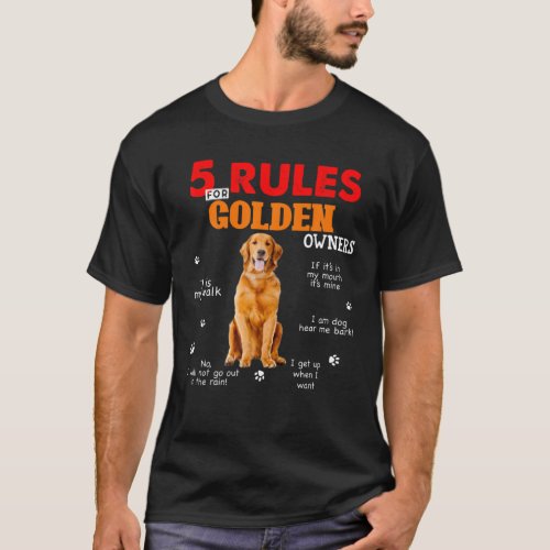 5 Rules For Golden Retriever Owners T_Shirt