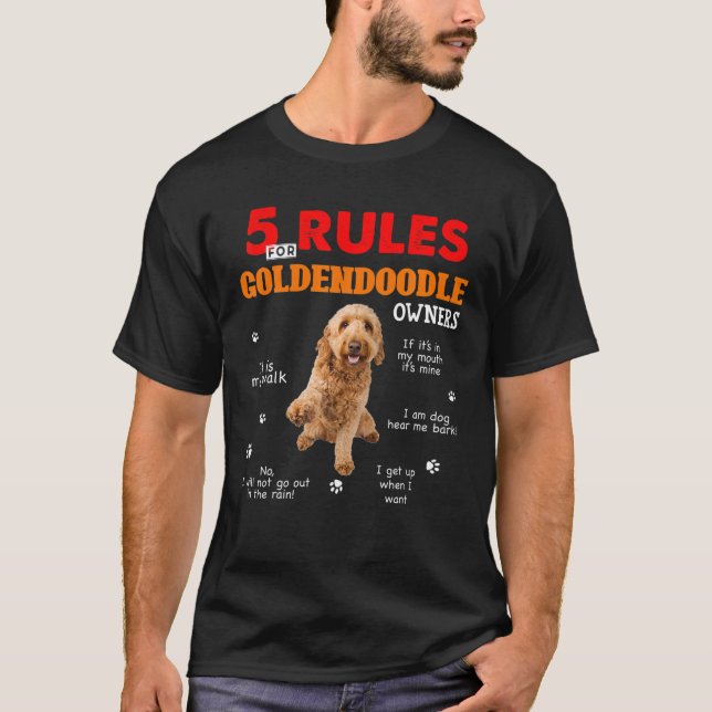 5 Rules For Goldendoodle Owners T-Shirt (Front)