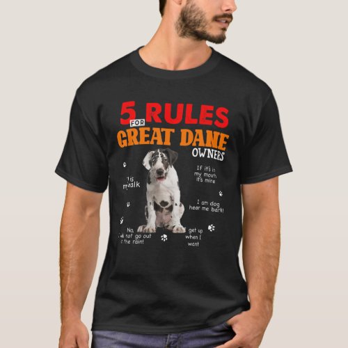 5 Rules For Great Dane Owners T_Shirt