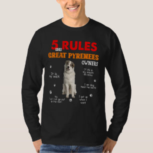 5 Rules For Great Pyrenees Owners T-Shirt
