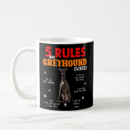 5 Rules For Greyhound Owners  Coffee Mug