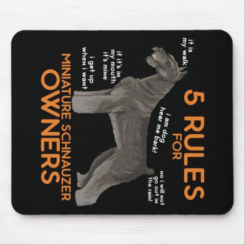 5 Rules For Miniature Schnauzer Owners Mouse Pad