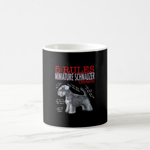 5 Rules for Miniature Schnauzer Owners tee shirt T Coffee Mug