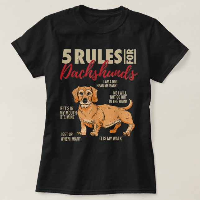 5 Rules for Wirehaired Dachshunds Funny Wirehaired T-Shirt (Design Front)