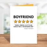 5 Star Boyfriend Funny Valentines Day Holiday Card<br><div class="desc">Funny valentines day card featuring the word "boyfriend",  with a 5 star review,  the comment "funny,  strong,  a joy to use,  would highly recommend one",  and your name.</div>