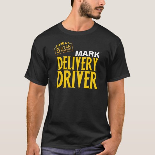 5 Star Delivery Driver with Gold Font T_Shirt