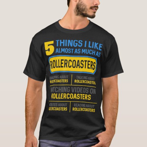 5 Thing I Like As Much As Roller Coaster Amusement T_Shirt