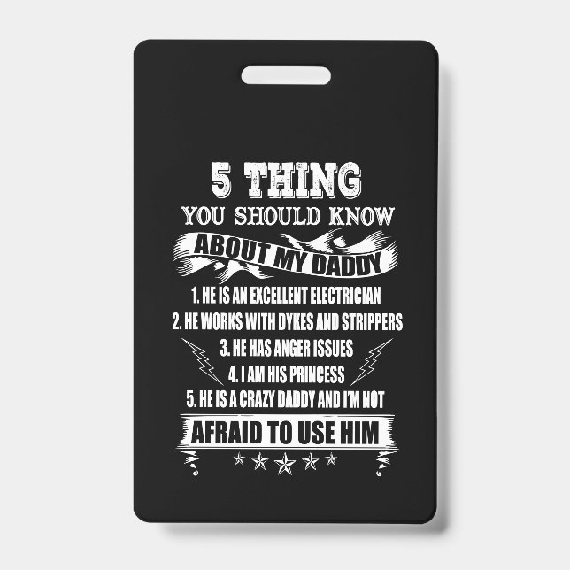 5 thing you should know about my daddy badge (Front)