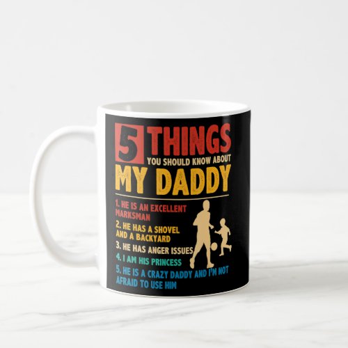 5 Things About My Daddy Father Day  From Daughter  Coffee Mug