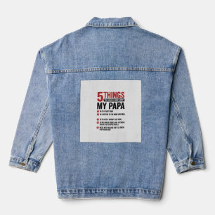 5 Things About My Papa Funny Vintage Shirt Design_ Denim Jacket