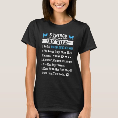5 Things About My Wife  Korean Jindo Dog T_Shirt