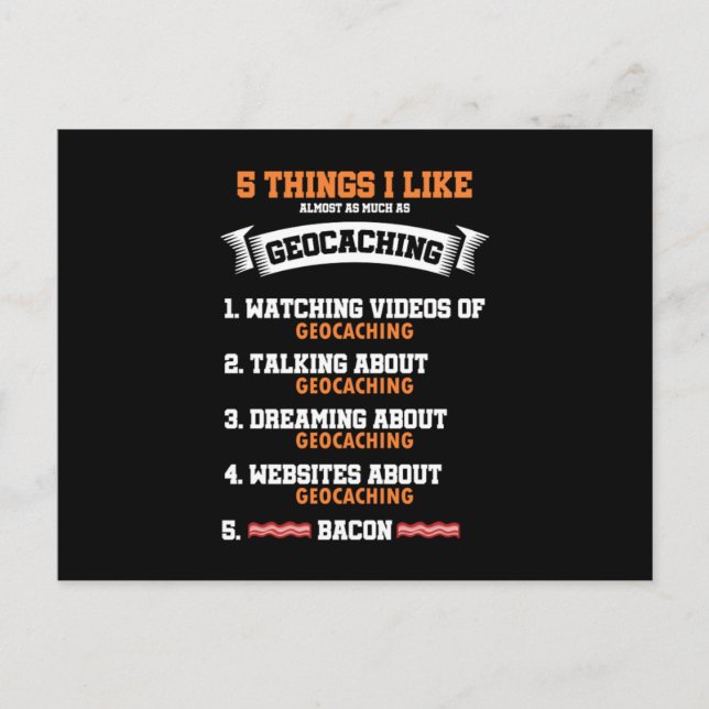 5 Things I Like Geocaching Pastime GPS Navigation  Postcard (Front)