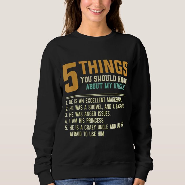 5 Things Should Know About My Uncle Niece   Uncle  Sweatshirt (Front)