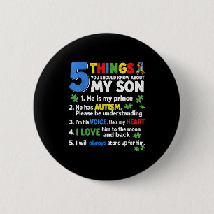 5 things should know about son he has autism mom button