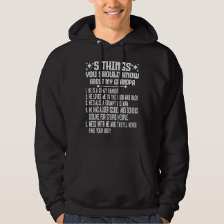 5 Things You Know About My Grandpa He Is My Grandp Hoodie