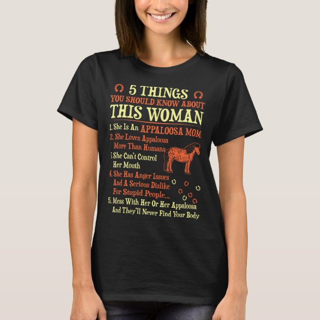5 Things You Should Know About Appaloosa Mom T-Shirt (Front)