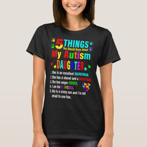 5 Things You Should Know About Autism Daughter T_Shirt