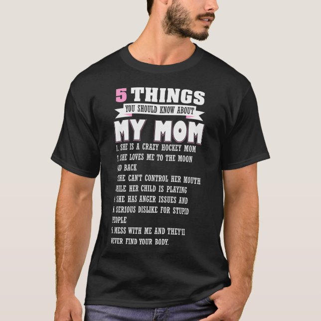 5 Things You Should Know About Me T-Shirt (Front)
