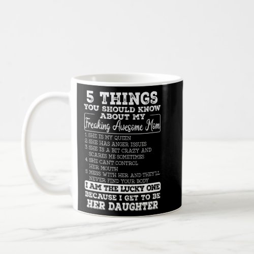 5 Things You Should Know About My Awesome Mom Moth Coffee Mug