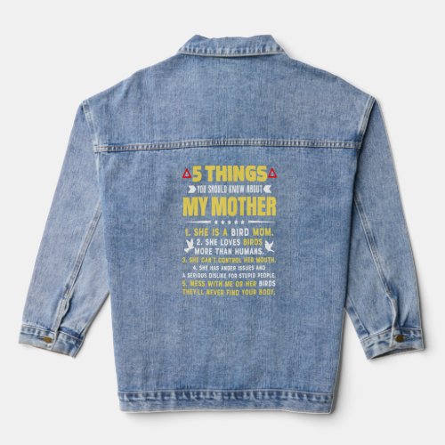 5 Things You Should Know About My Bird Mom Hilario Denim Jacket