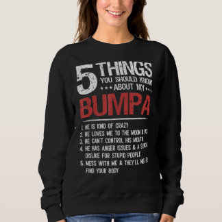 5 Things You Should Know About My Bumpa Father's D Sweatshirt