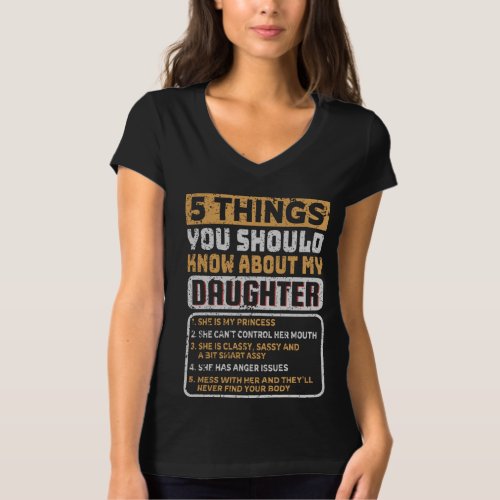 5 Things You Should Know About My Daughter T_Shirt