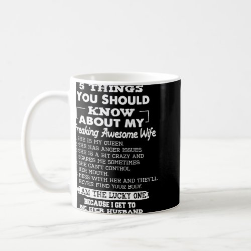 5 Things You Should Know About My Freaking Awesome Coffee Mug