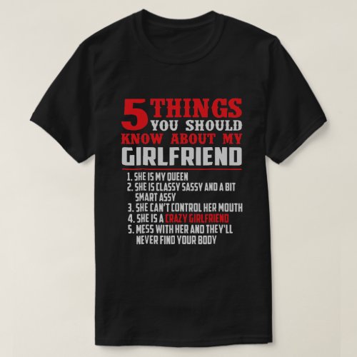 5 things you should know about my girlfriend funny T_Shirt